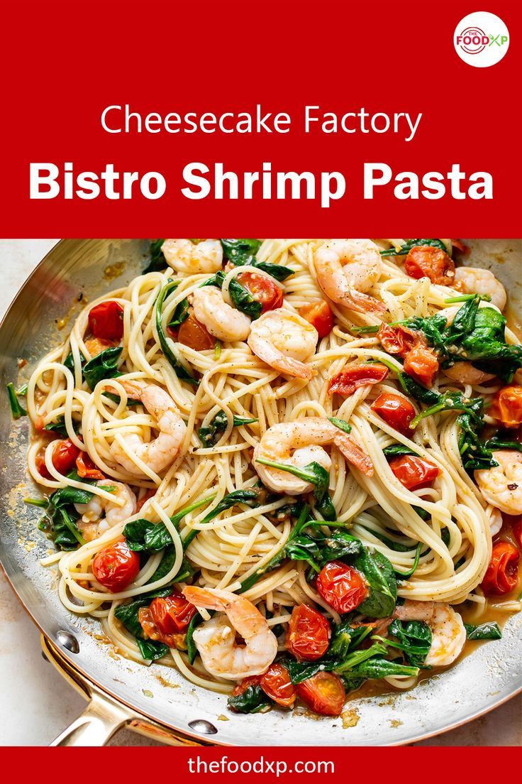 Bistro Shrimp Pasta at Cheesecake Factory Review