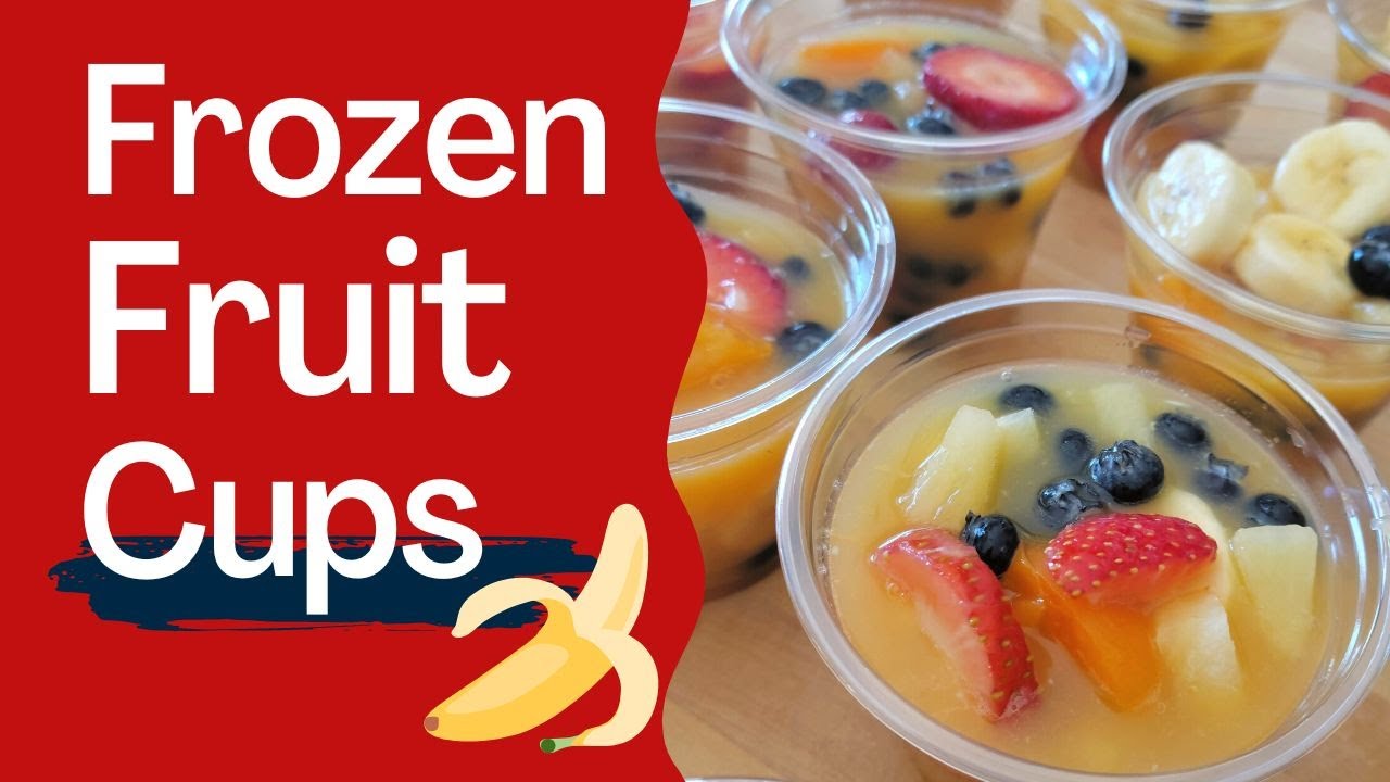 Frozen Fruit Cups Recipe